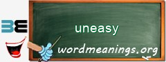 WordMeaning blackboard for uneasy